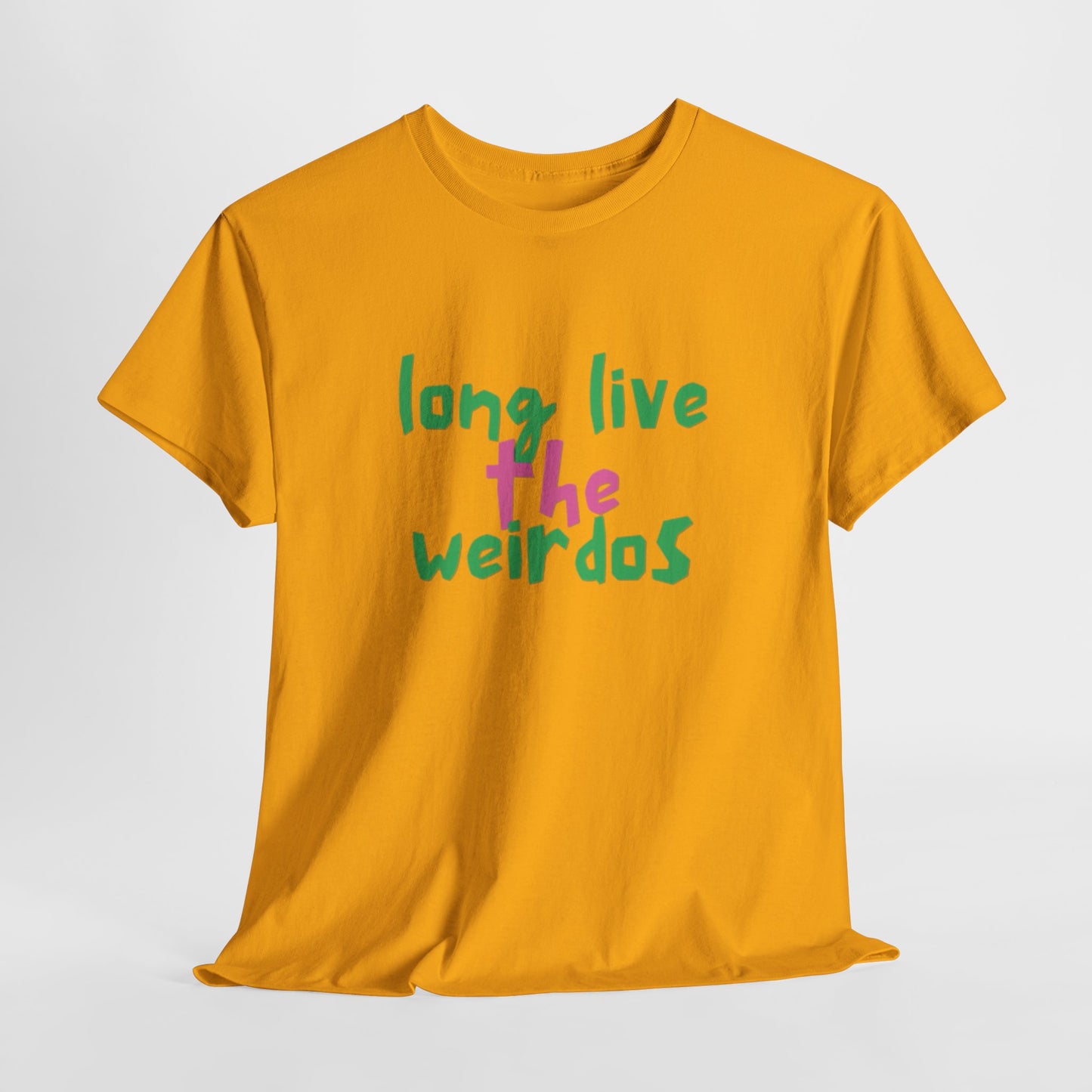 Long Live the Weirdos Tee, Unisex Heavy Cotton T-Shirt, We are the weirdos Shirt, Cute Graphic Top, Weirdo Tee