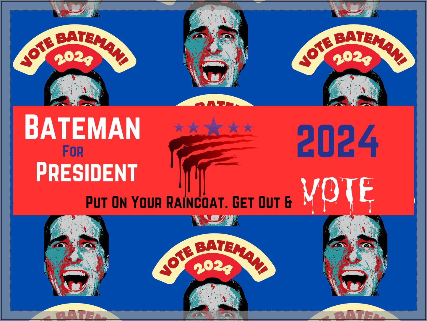 American Psycho for President Yard Signs