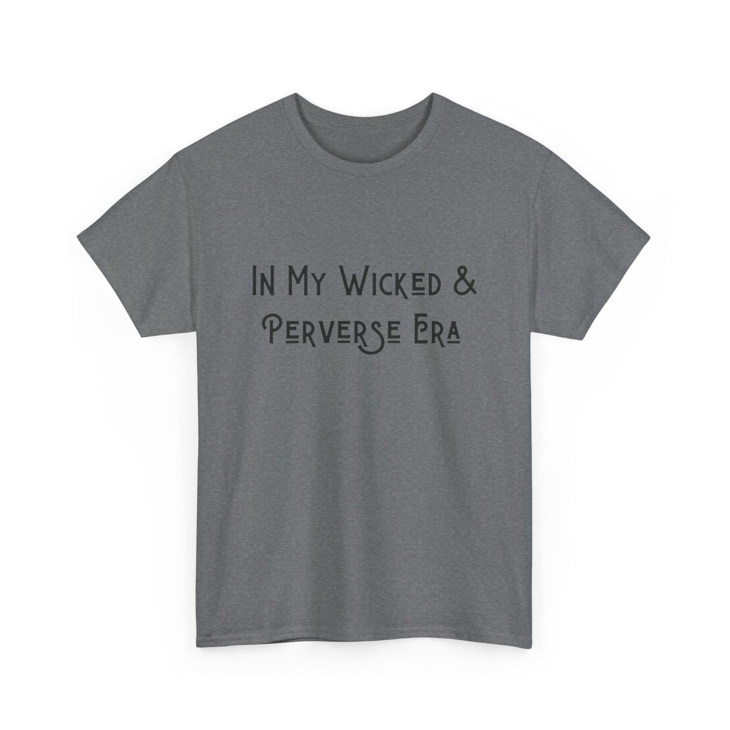 Wicked & Perverse Era Tshirt, Halloween tee, Funny graphic tees, women shirt, men's shirt